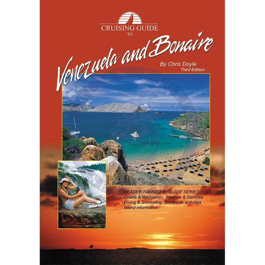 Cruising Guide to Venezuela & Bonaire, 3rd Edition
