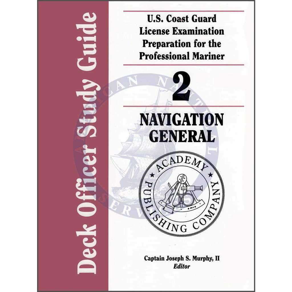 Deck Officer Study Guide Vol. 2: Navigation General, 2010/2011 Edition