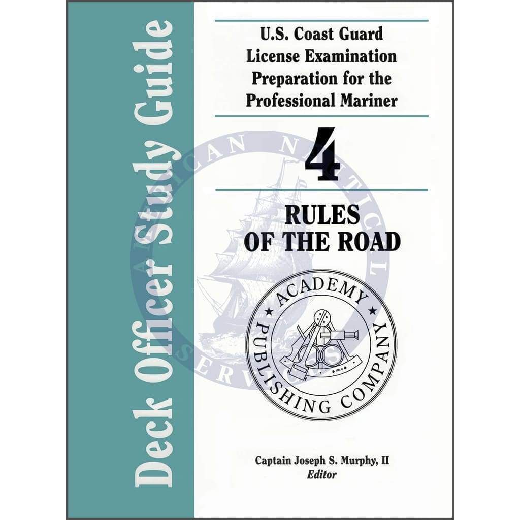 Deck Officer Study Guide Vol. 4: Rules of the Road, 2015/2016 Edition