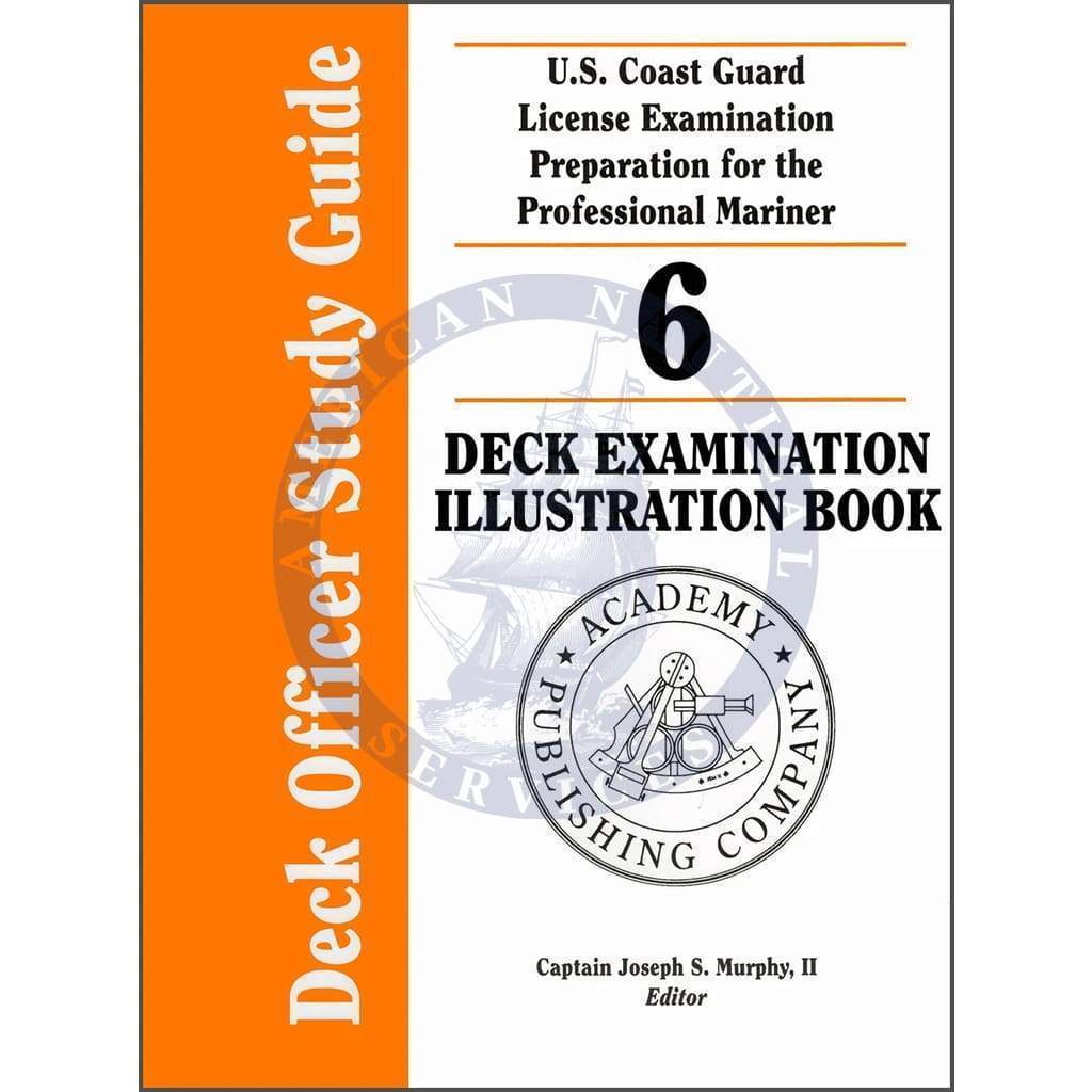 Deck Officer Study Guide Vol. 6: Deck Exam Illustration Book, 2015 Edition