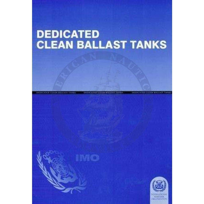 Dedicated Clean Ballast Tanks (1982 Ed.)
