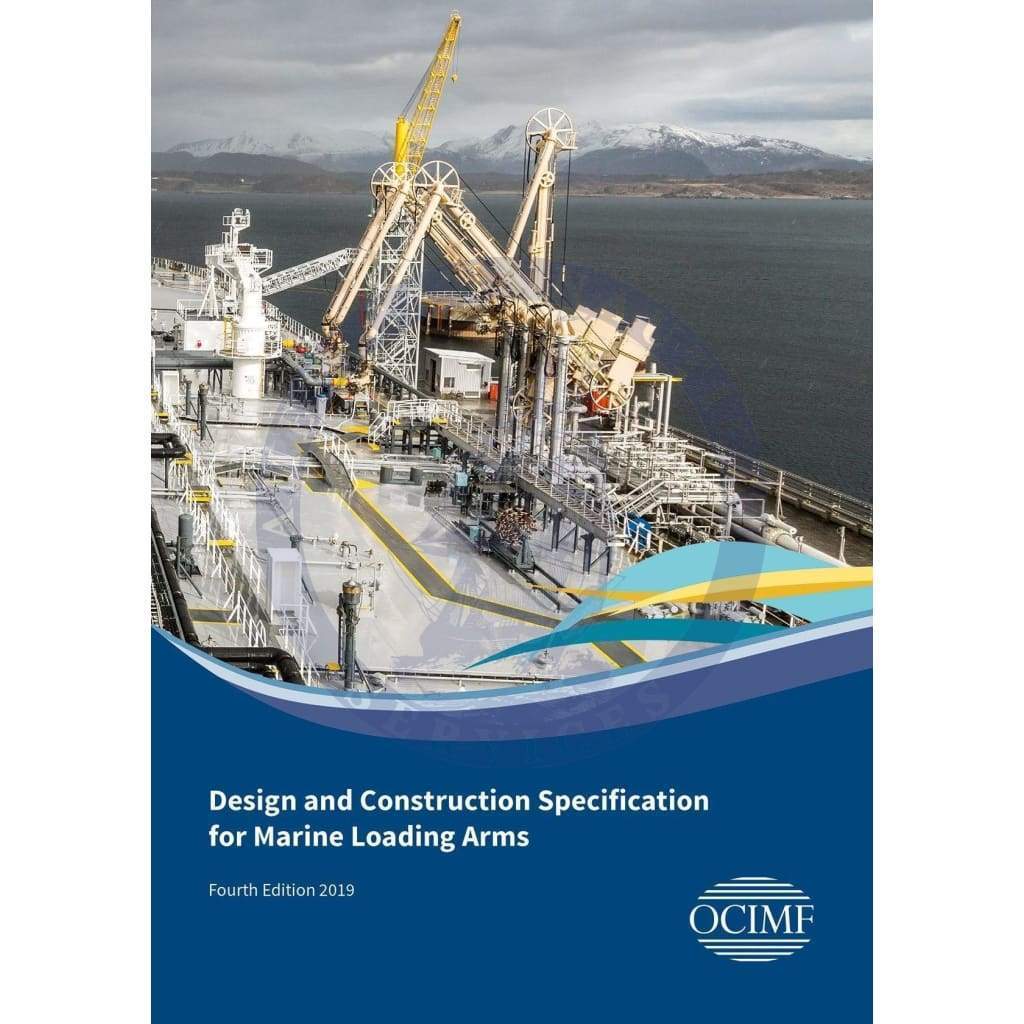 Design and Construction Specification for Marine Loading Arms, 4th Edition 2019