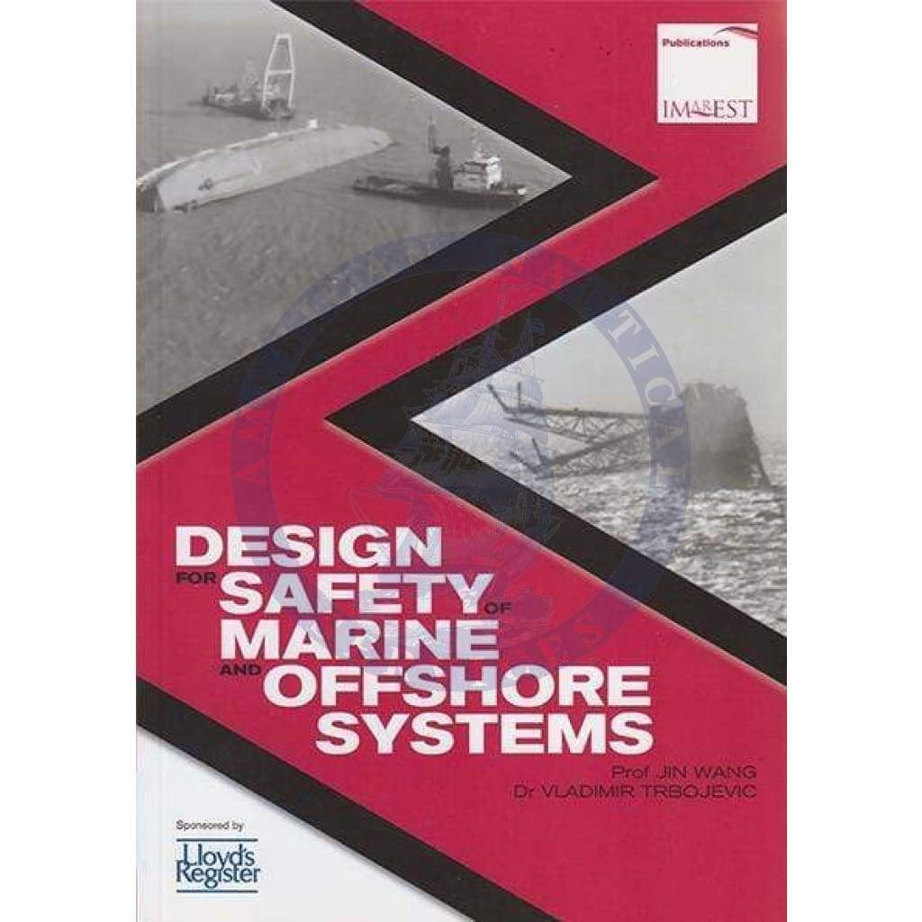 Design for Safety of Marine and Offshore Systems