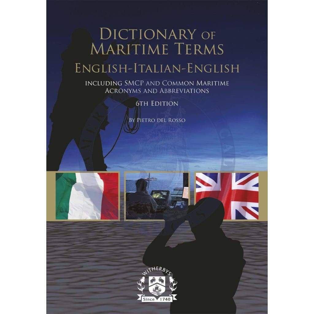 Dictionary of Maritime Terms English-Italian-English, 6th Edition 2020