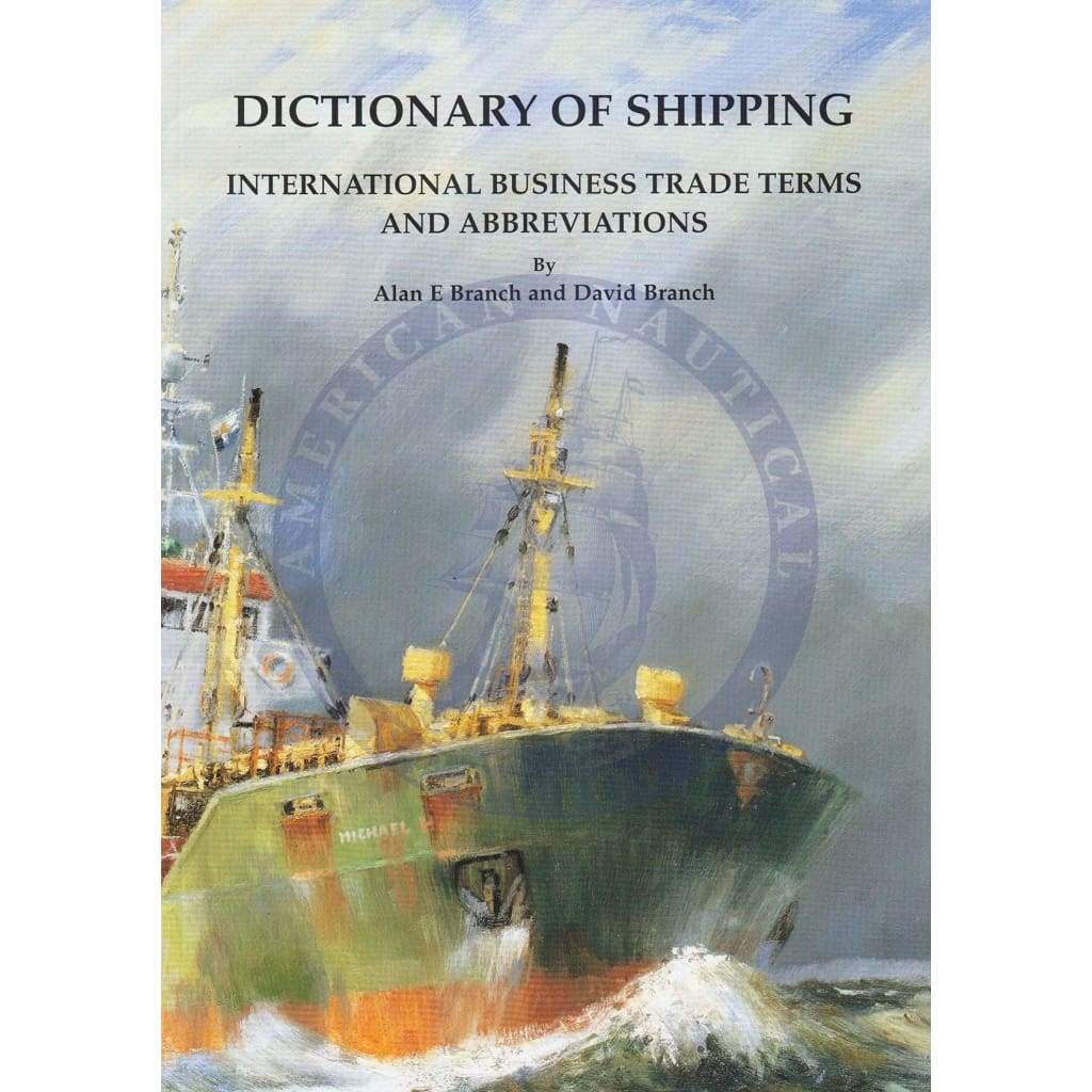 Dictionary of Shipping 5th Ed International Business Trade Terms and Abbreviations