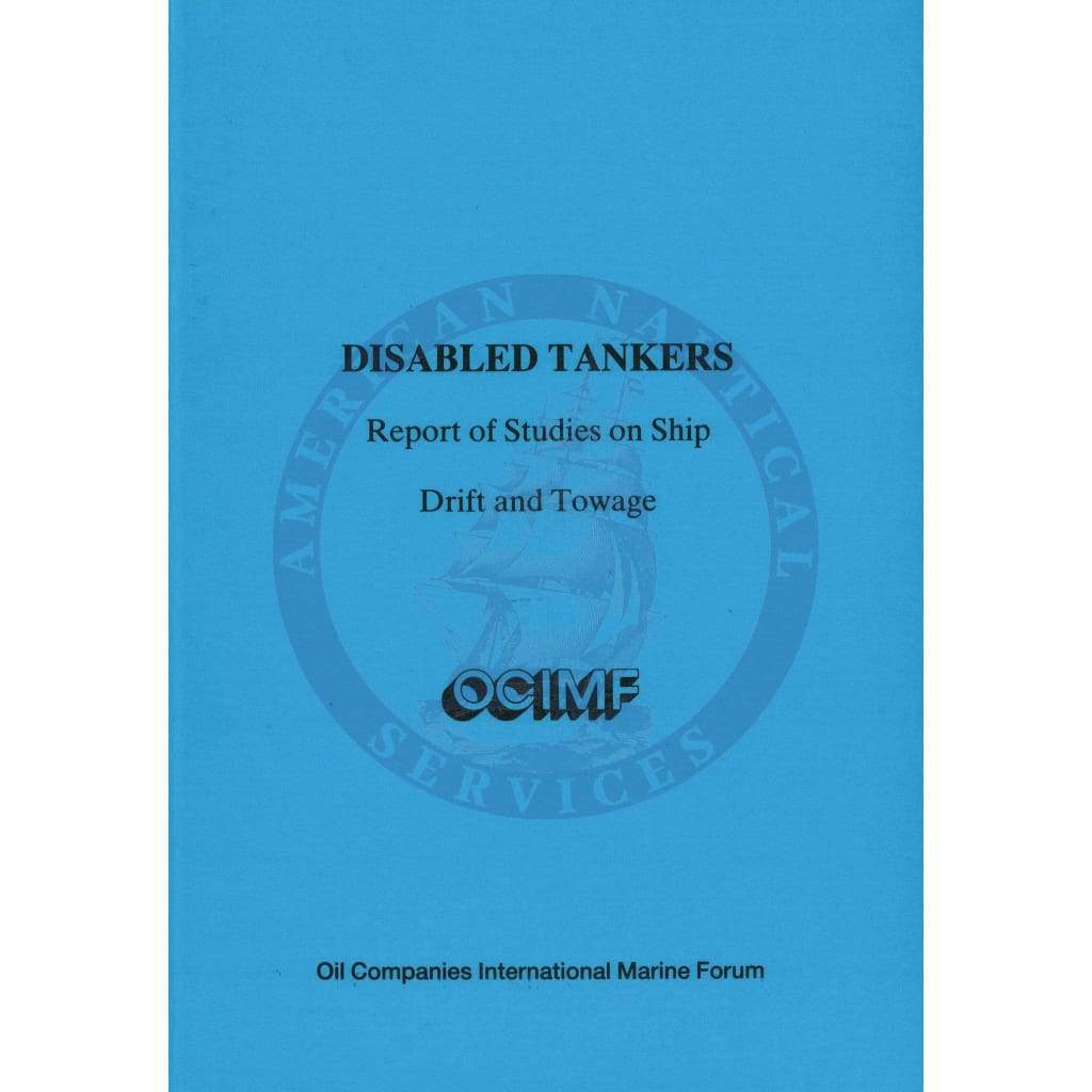 Disabled Tankers - Report Studies on Ship Drift and Towage