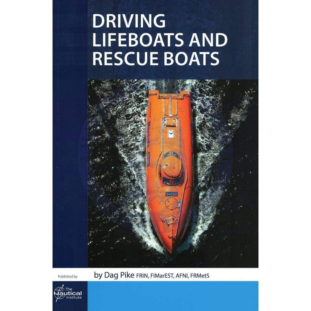 Driving Lifeboats and Rescue Boats, 1st Edition 2019