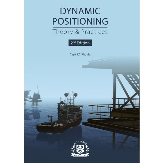 Dynamic Positioning: Theory & Practices, 2nd Edition - Amnautical