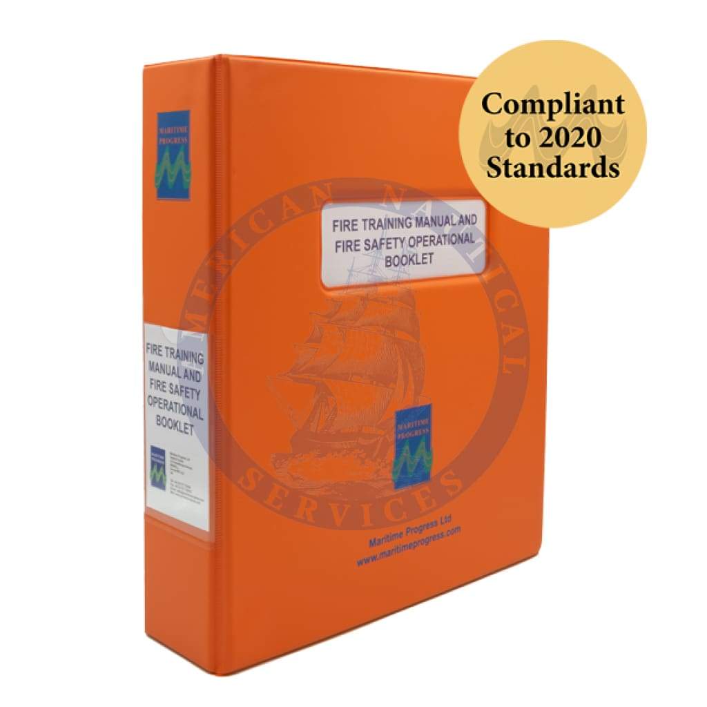 Fire Training Manual & Fire Safety Operational Booklet, 2020 Edition