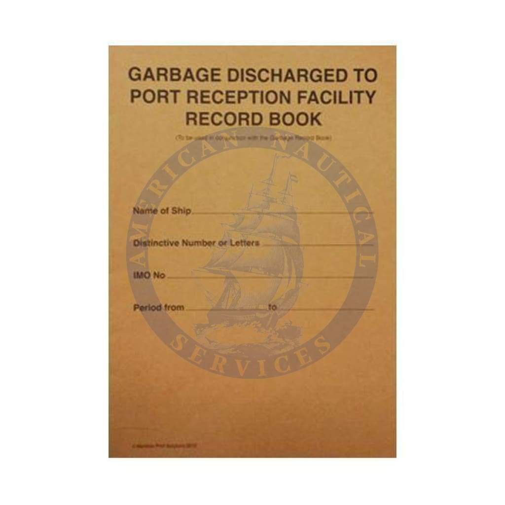 Garbage Discharged To Port Reception Facility Record Log Book