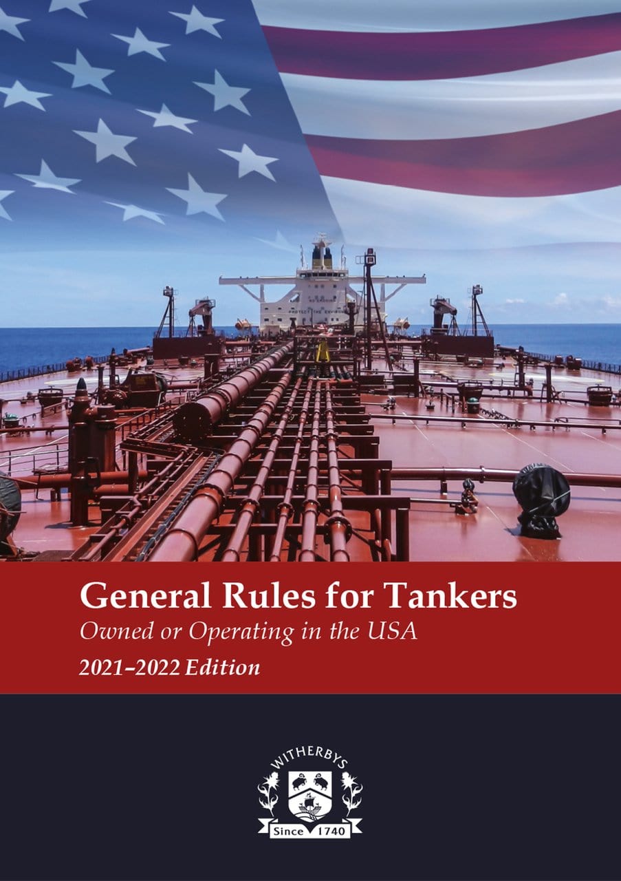 General Rules for Tankers Owned or Operating in the USA, 2021-2022 Edition