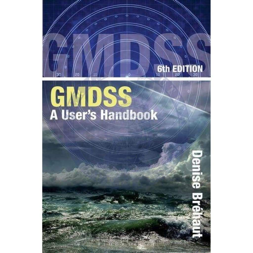 GMDSS: A User's Handbook, 6th Edition 2017