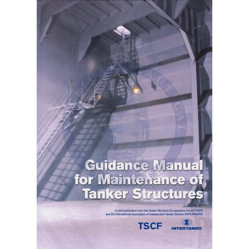 Guidance Manual for Maintenance of Tanker Structures
