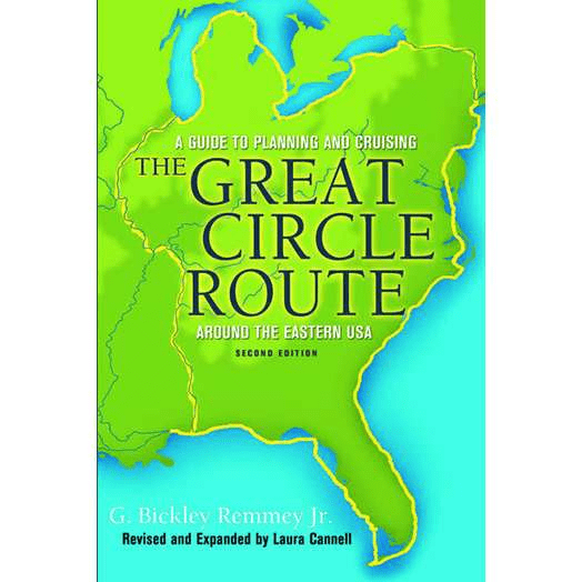 Guide to Planning & Cruising The Great Circle Route, 2nd Edition