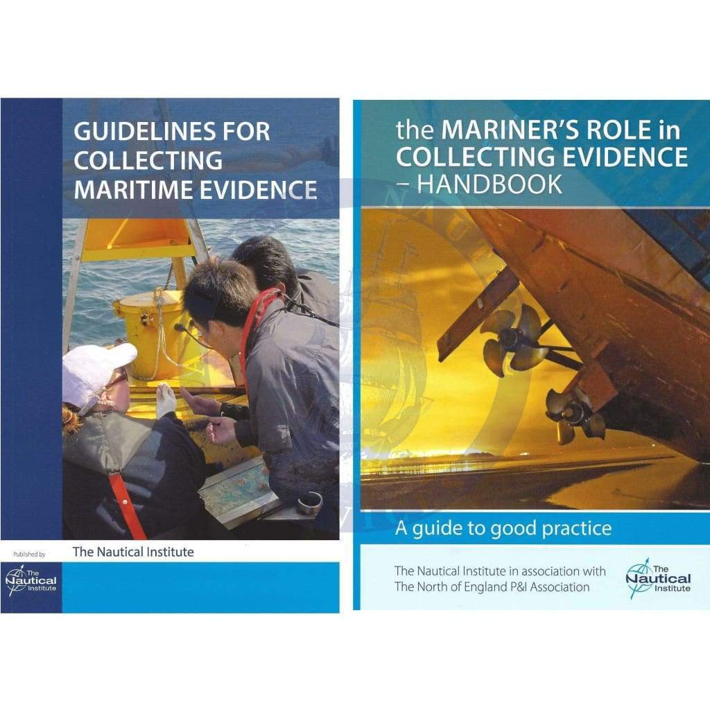 Guidelines for Collecting Maritime Evidence, Vol. 1 & The Mariner's Role in Collecting Evidence Handbook