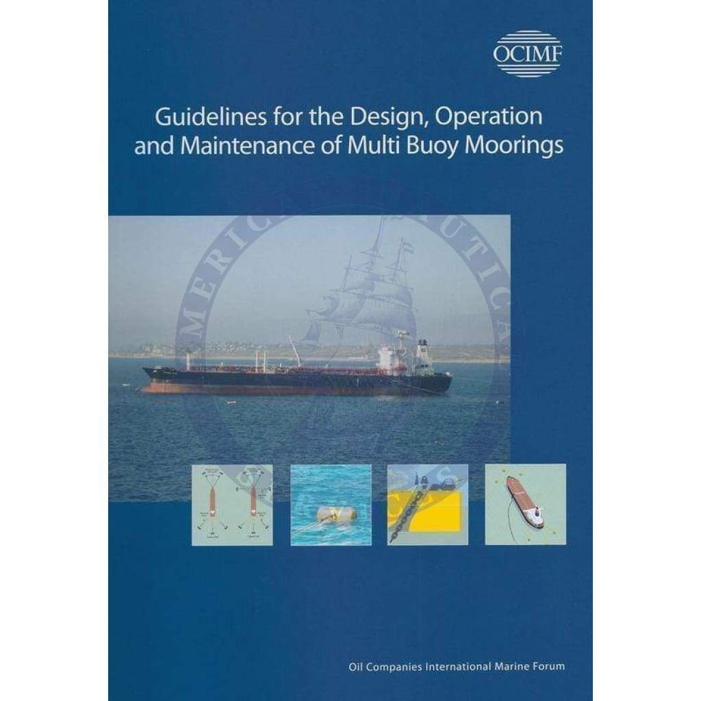 Guidelines for the Design, Operation and Maintenance of Multi Buoy Moorings (MBM)