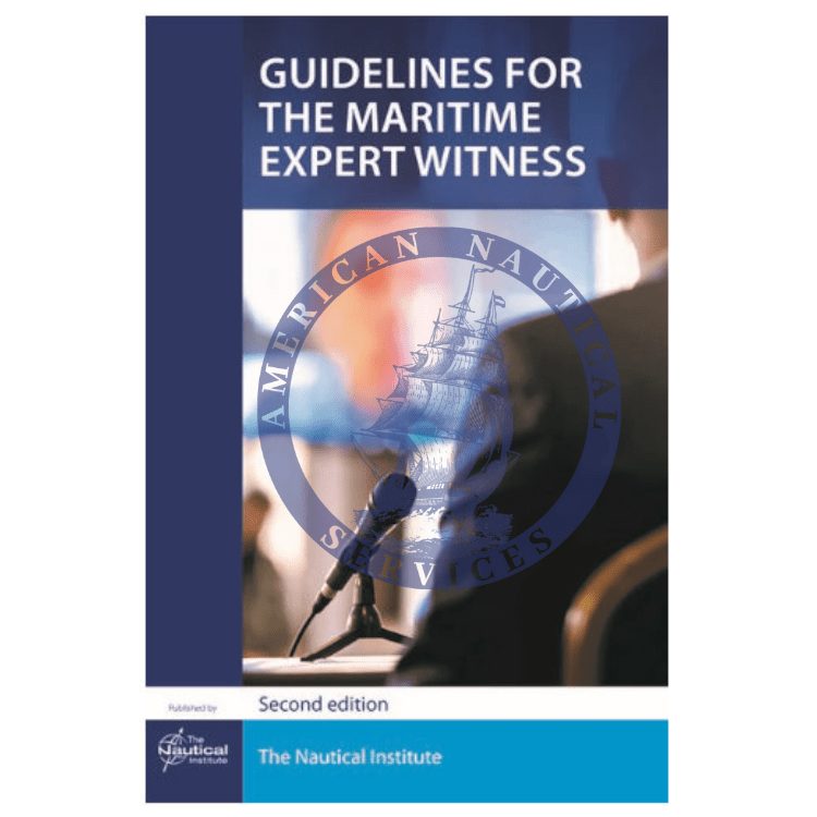 Guidelines for the Maritime Expert Witness, 2nd Edition 2022