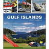 Gulf Islands: A Boater’s Guidebook, 2019 Edition