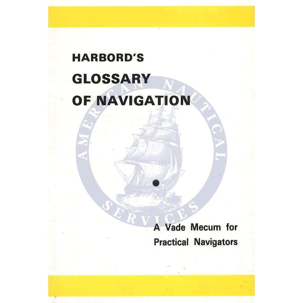 Harbord's Glossary of Navigation, 4th Edition 1977