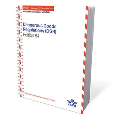 IATA Dangerous Goods Regulations (DGR), 64th Edition 2023