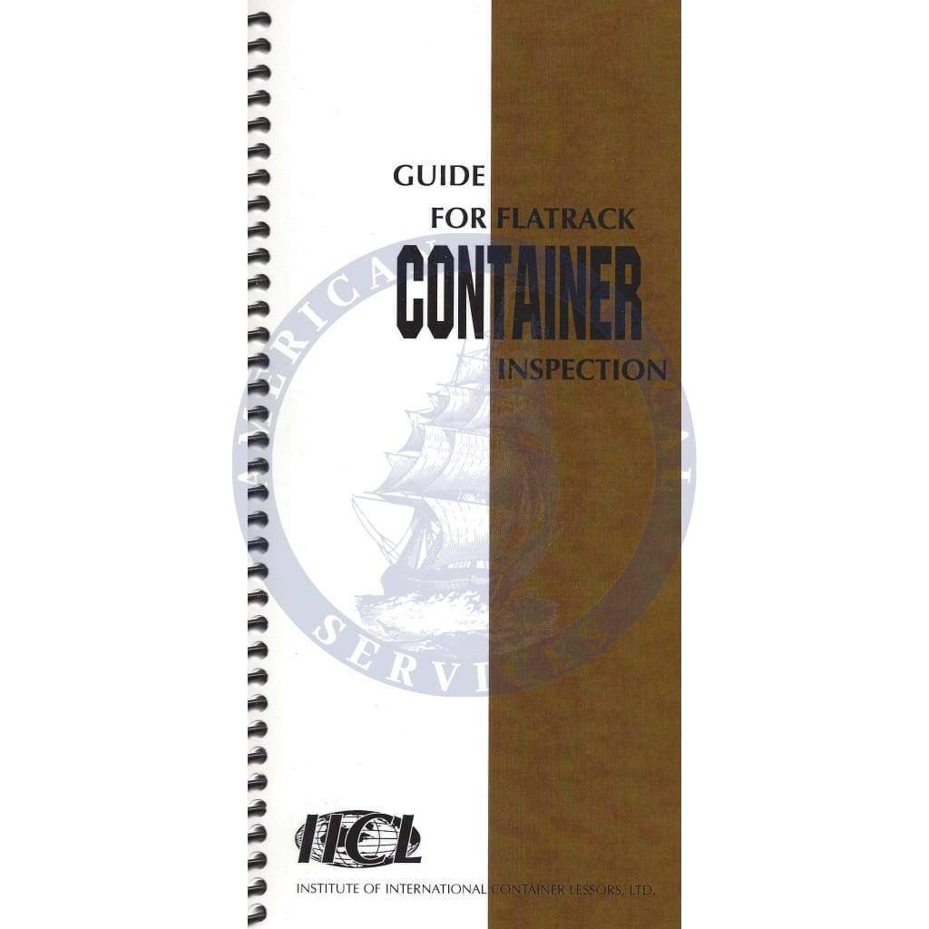 IICL: Guide for Flatrack Container Inspection - Amnautical
