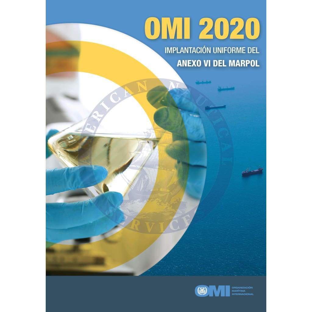 IMO 2020: Consistent Implementation of MARPOL Annex VI, 2019 Edition