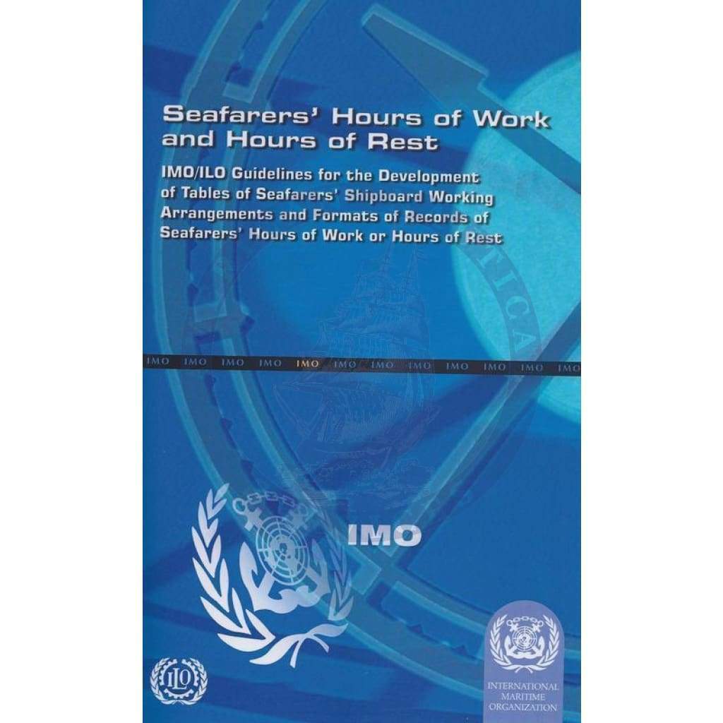 Guidelines on Seafarers' Hours - 1999 Edition - Amnautical