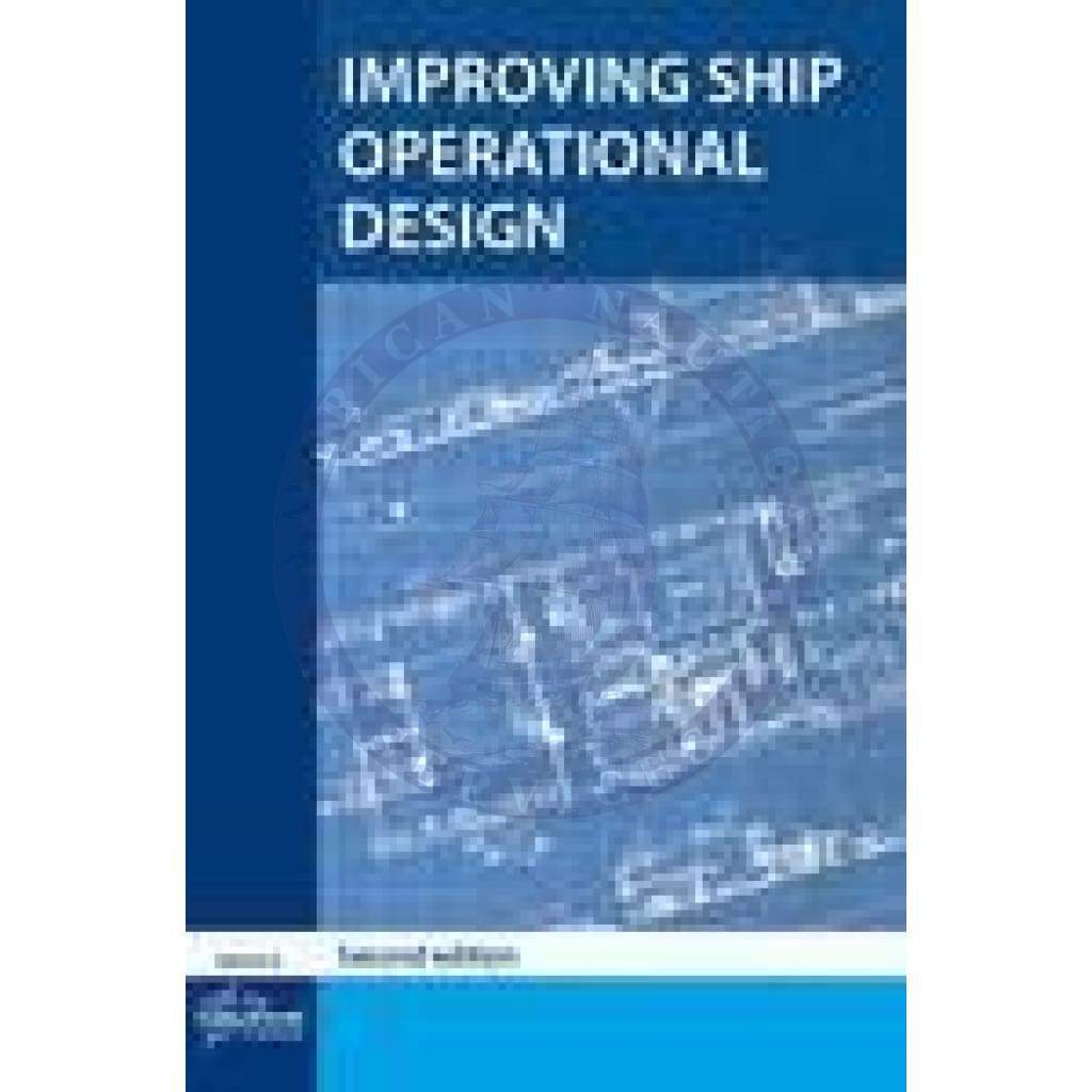 Improving Ship Operational Design, 2nd Edition 2015