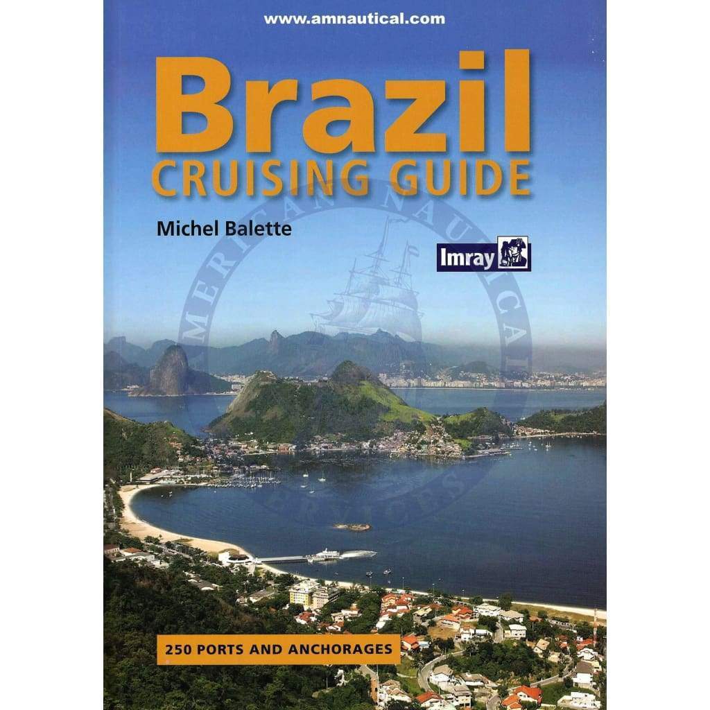 Imray: Brazil Cruising Guide, 1st Edition 2010