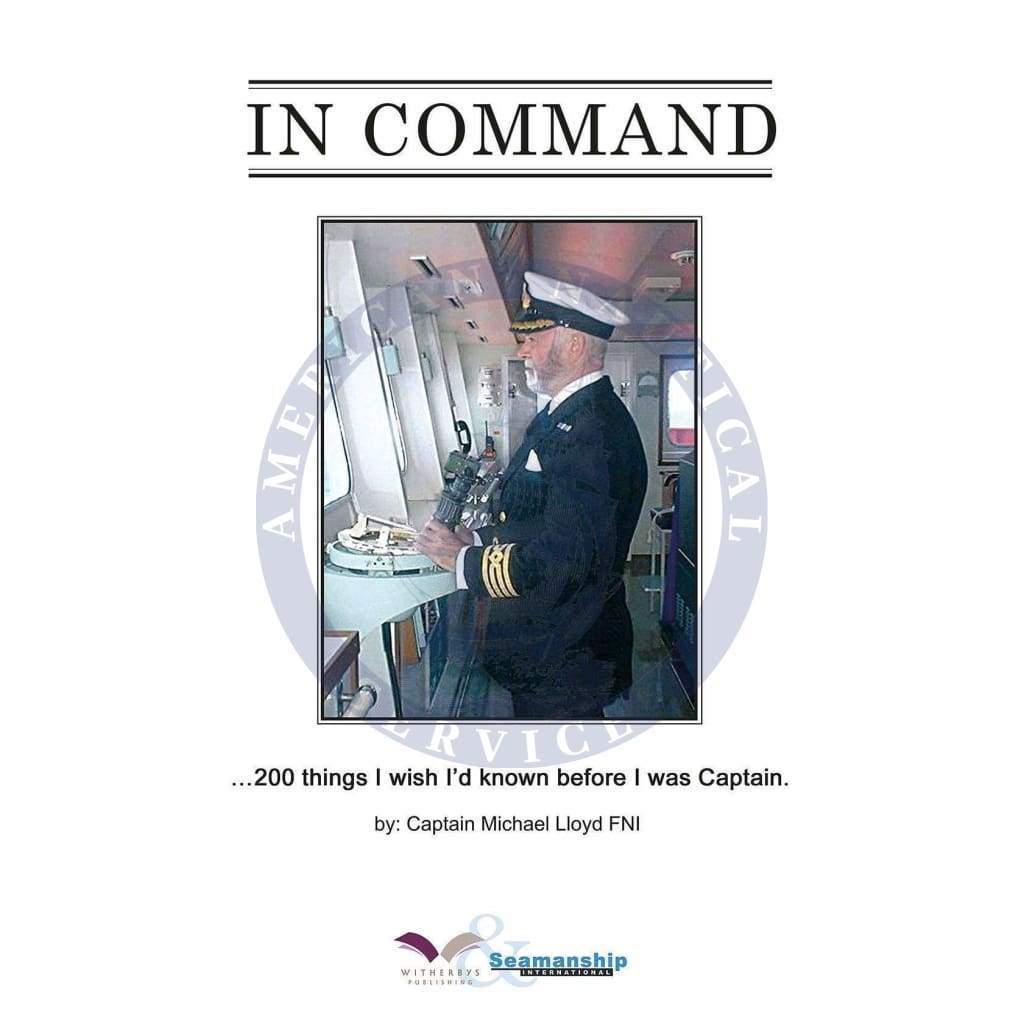 In Command: 200 Things I wish I'd known before I was Captain