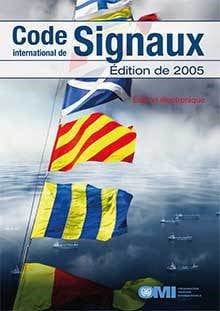 International Code of Signals (Revised Edition), 2005 Edition