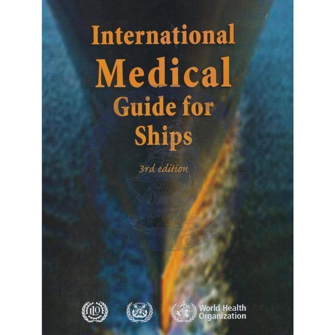 International Medical Guide for Ships, 3rd Edition