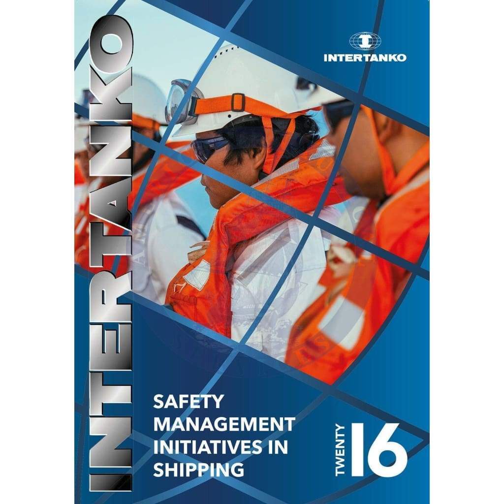 INTERTANKO Safety Management Initiatives in Shipping