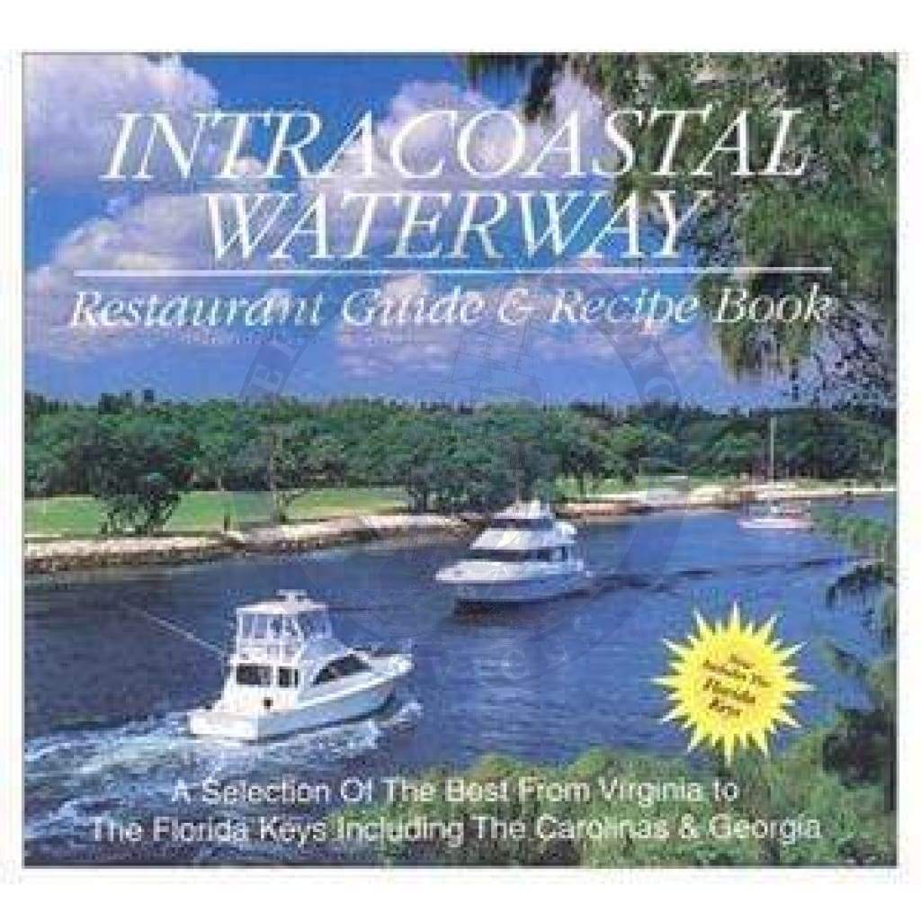 Intracoastal Waterway Restaurant Guide & Recipe Book