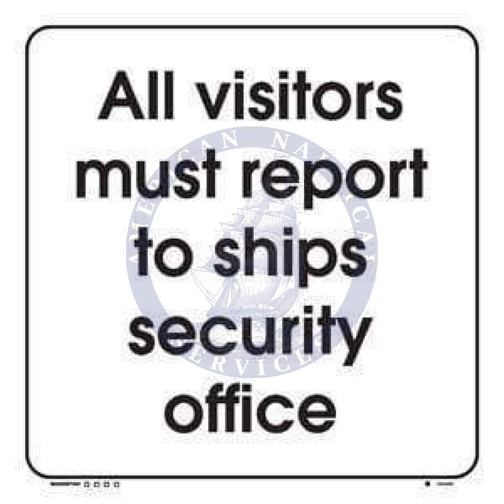 ISPS Code Sign: All Visitors Must Report To The Ships Security Office
