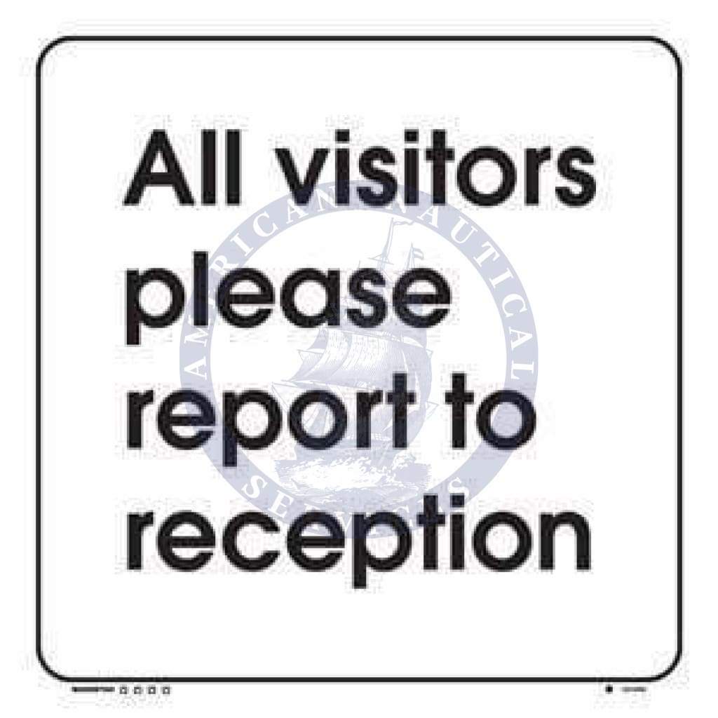 ISPS Code Sign: All Visitors Please Report To Reception - Amnautical