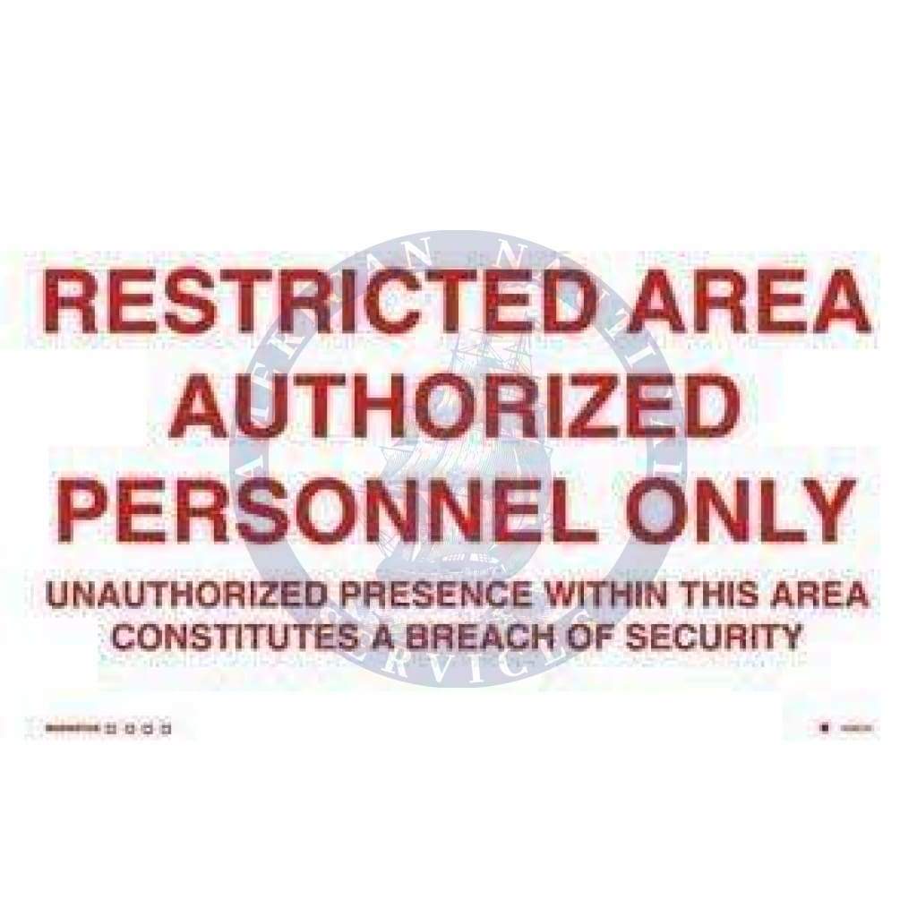 ISPS Code Sign: Restricted area authorised personnel only - Unauthorised presence
