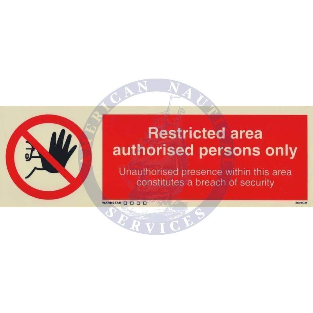 ISPS Code Sign: Restricted Area Authorized Personnel Only - Unauthorized Presence…