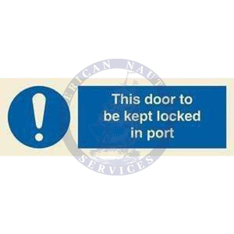 Isps Code Signage ISPS Code Sign: This door to be kept locked in port - Amnautical