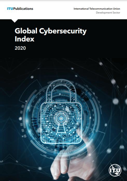 ITU Global Cybersecurity Index, 2020 Edition