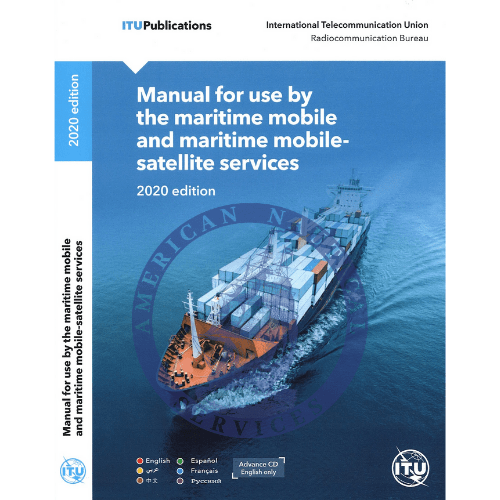 ITU Maritime Manual - For Use by the Maritime Mobile and Maritime Mobile-Satellite Services, 2020 Edition