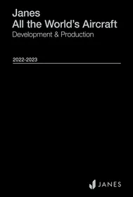 Jane’s All the World’s Aircraft: Development & Production Yearbook, 2022/2023 Edition