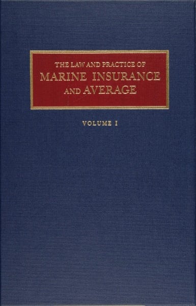 Law and Practice of Marine Insurance and Average Set