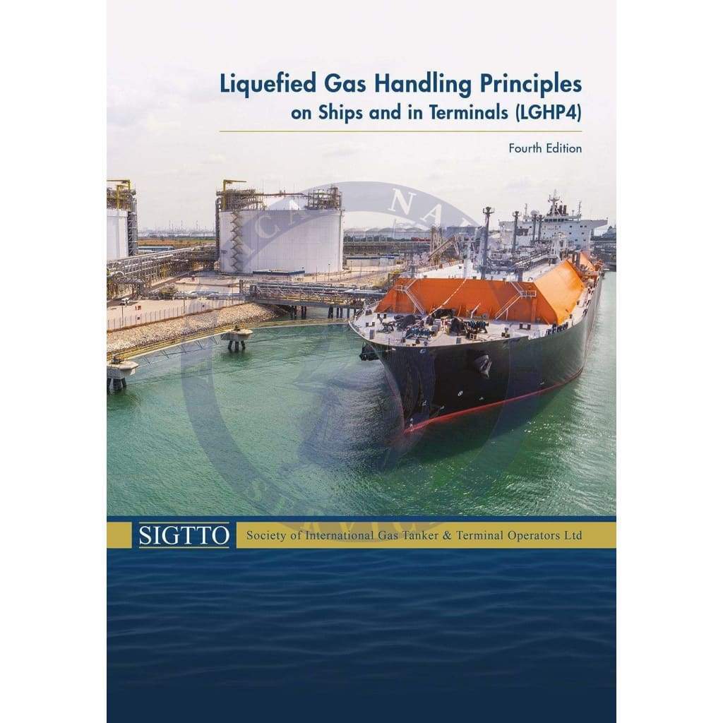 Liquefied Gas Handling Principles on Ships and in Terminals (LGHP4), 4th Edition