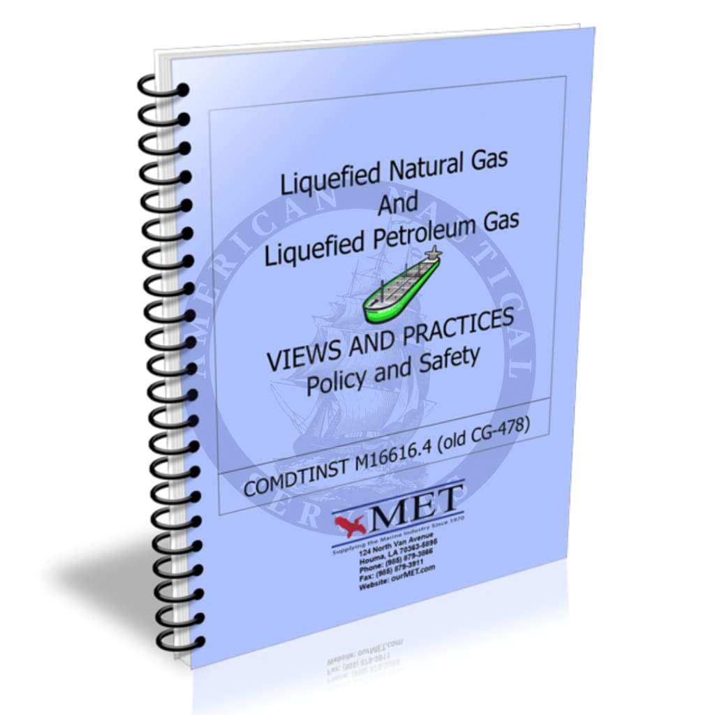 Liquefied Natural Gas & Liquefied Petroleum Gas: Views, Practices, Policy and Safety (BK-662)