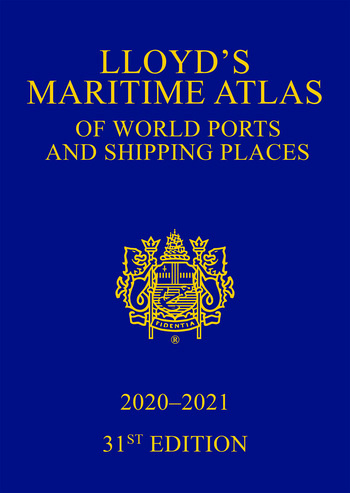 Lloyd's Maritime Atlas of World Ports and Shipping Places, 31st Edition 2020-2021