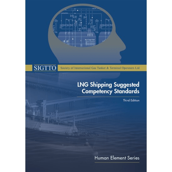 LNG Shipping Suggested Competency Standards, 3rd Edition 2021