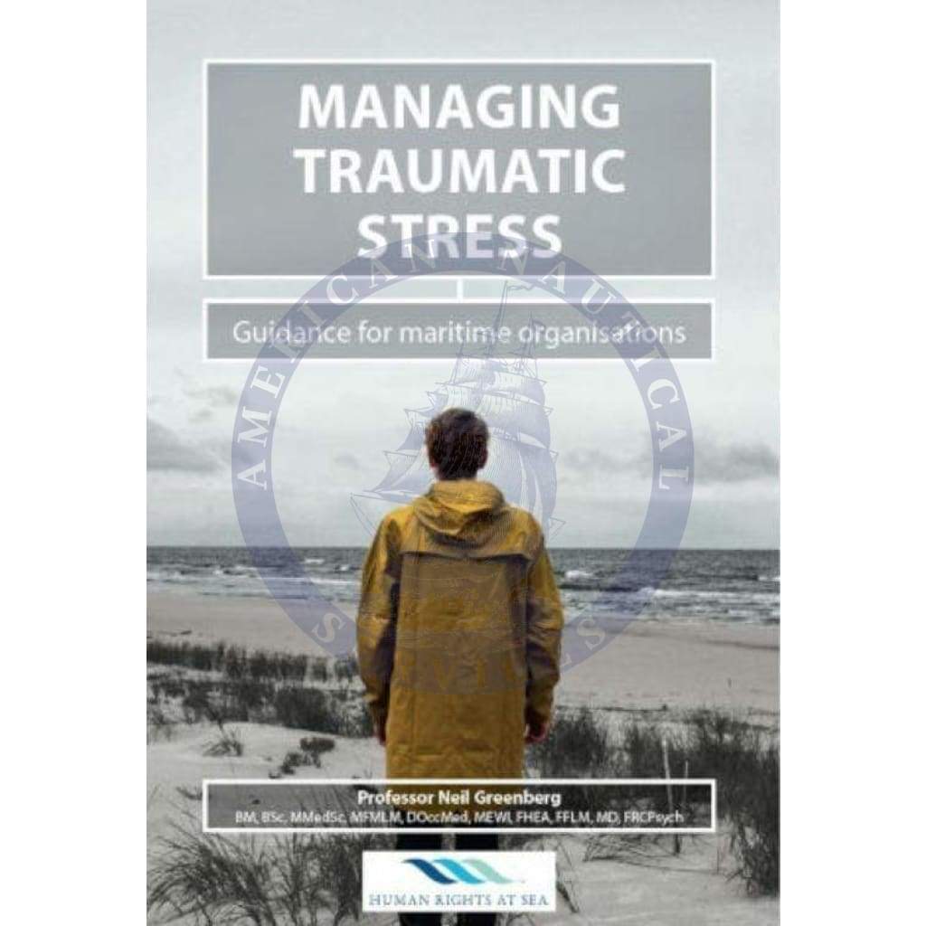 Managing Traumatic Stress - Guidance for the Maritime Organisations, 1st Edition 2016