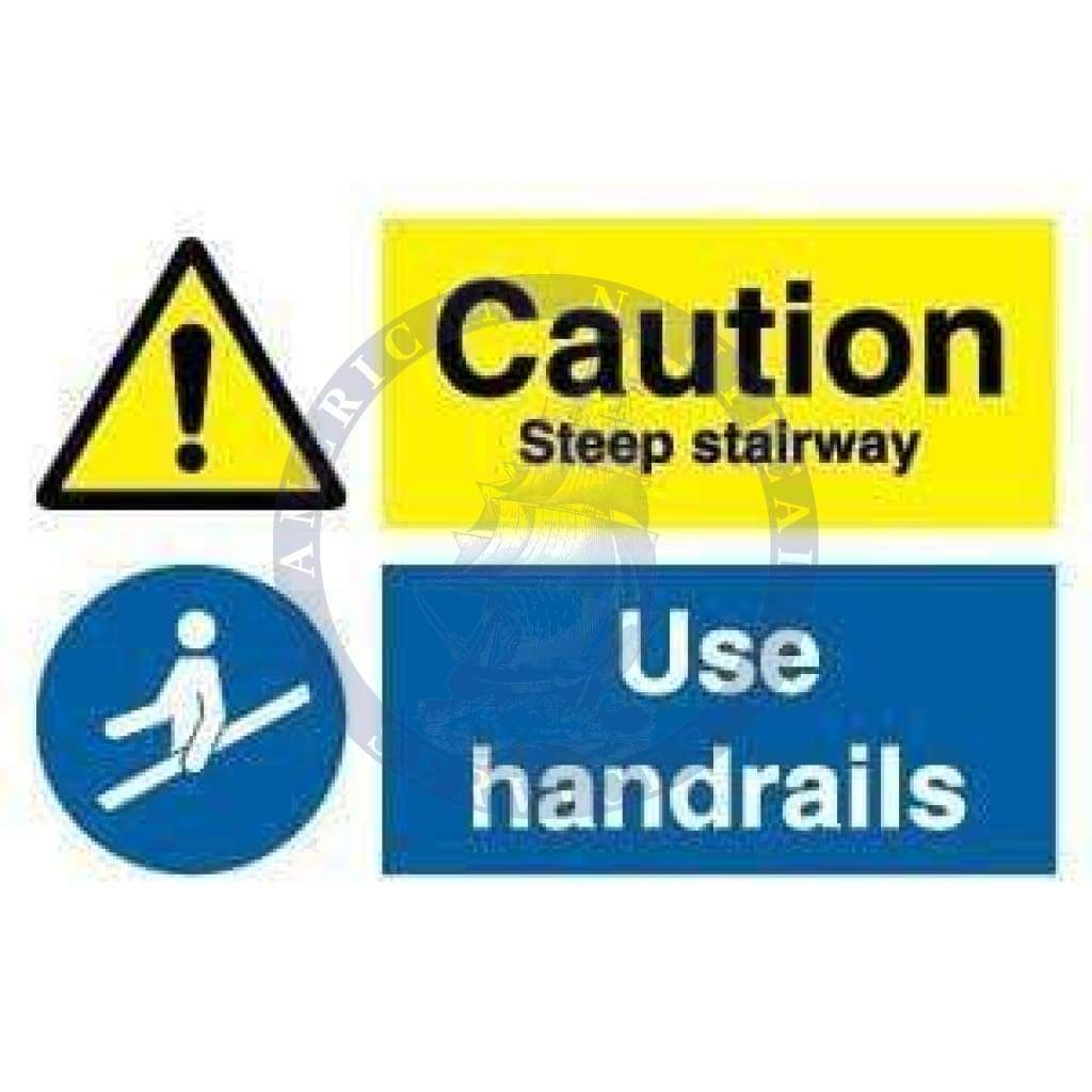 Marine Combination Sign: Caution Steep Stairway/Use Handrails
