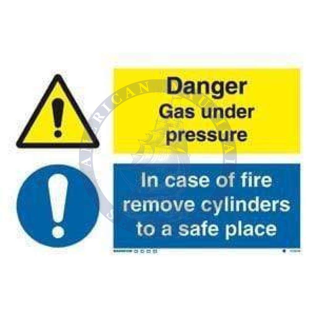 Marine Combination Sign: Danger Gas Under Pressure / In Case of Fire Remove Cylinders...